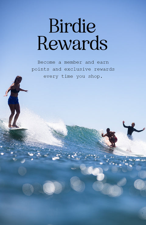 Birdie Rewards - Become a member and earn points and exclusive rewards every time you shop.